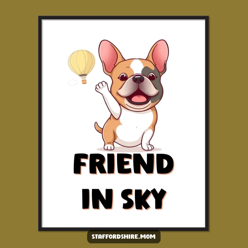 Funny Staffy Hot Air Balloon Poster - Inspirational Dog Wall Art