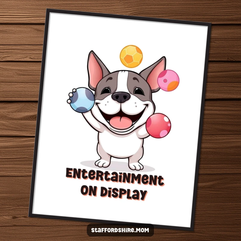 Funny Staffy bull terrier poster art of a happy dog grinning while juggling three colorful balls, adding humor to decor.