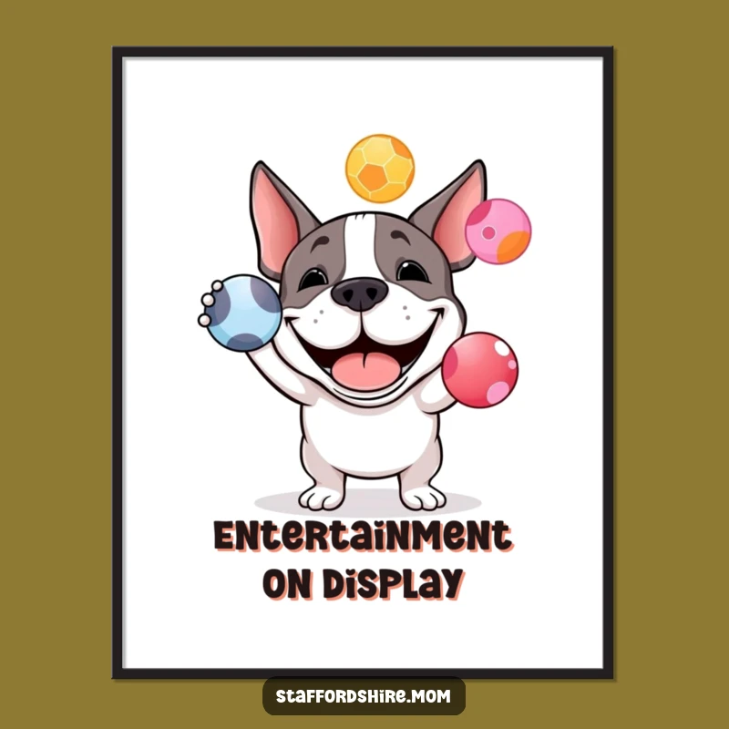 Funny Staffy Juggling Art Poster: Bring Hilarious Doggy Charm to Your Walls