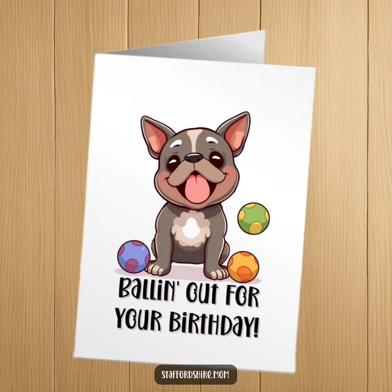 Funny Free Printable Birthday Card: Staffordshire terrier masterfully juggling colorful balls with a focused grin.