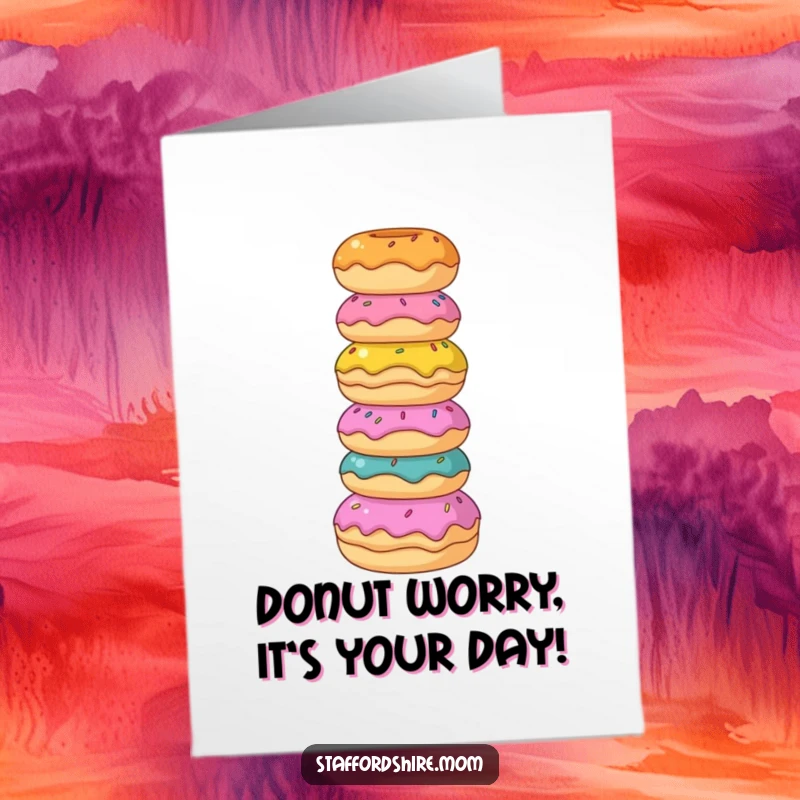 Funny Free Printable Birthday Card of a Staffordshire dog precariously balancing a tall tower of colorful oversized donuts.