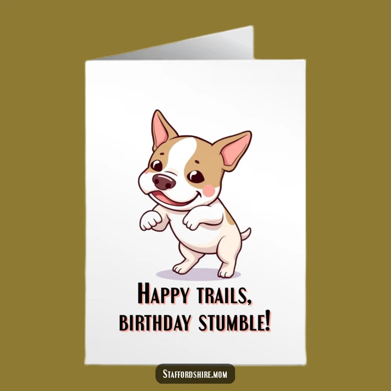 Free Printable Staffy Tripping Birthday Card - Funny Dog Downloadable Gift for Humor Lovers