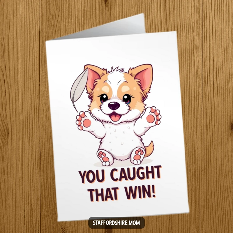 Funny Free Printable Congratulations Card: Staffordshire dog catching a floating feather with outstretched paws, a peaceful downloadable.