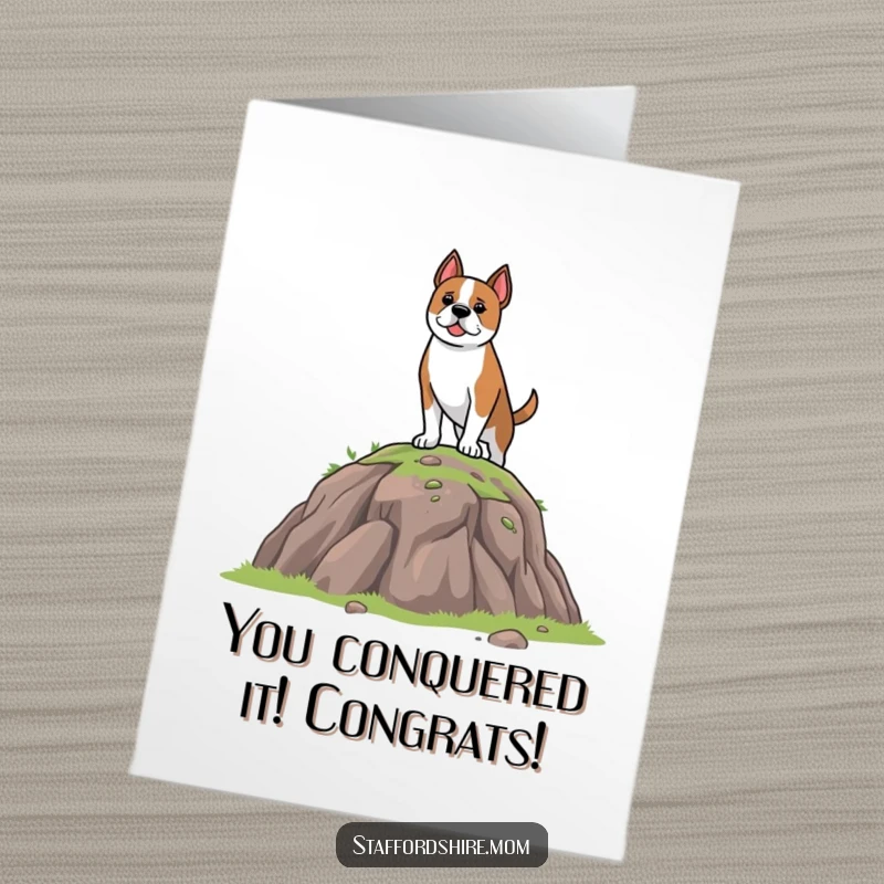 Funny Free Printable Congratulations Card: Brave Staffordshire Dog Standing Tall on a Hill, Celebrating Success