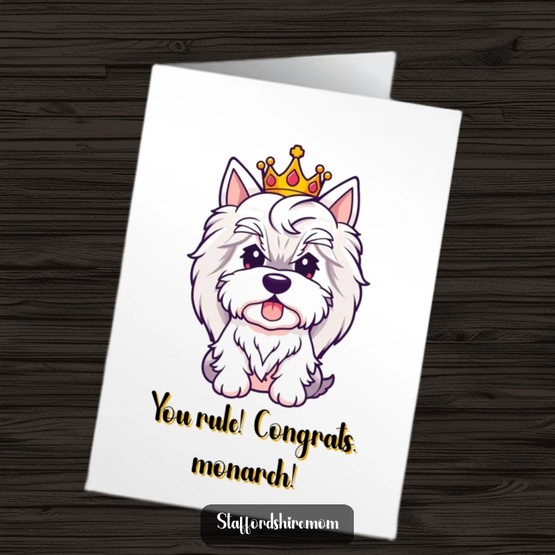 Funny Free Printable Congratulations Card: Cute Staffordshire wearing a small crown, looking regal and majestic, a downloadable congratulatory note.