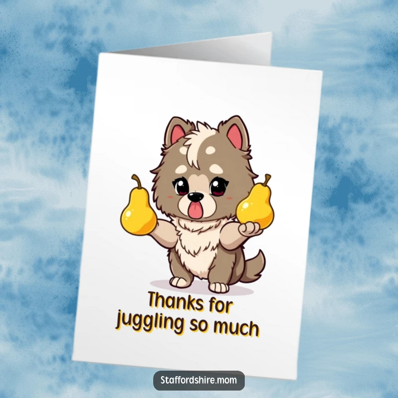 Funny Free Printable Thank You Card: A determined Staffordshire juggles glowing pears, a humorous way to express your gratitude.