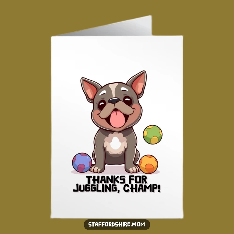 Free Printable Thank You Staffy Card: Cute Juggling Dog Downloadable Gift