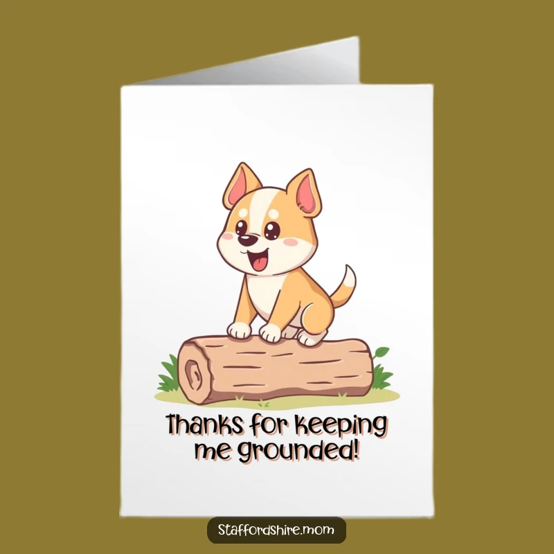 Free Printable Dog Thank You Card: Stocky Balanced Dog Log Downloadable Gratitude