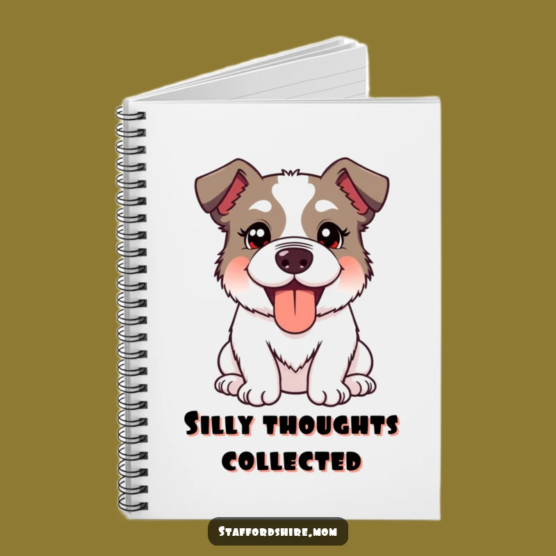 Funny Kawaii Staffordshire Dog Notebook: Jot Down Silly Ideas With a Happy Pant!