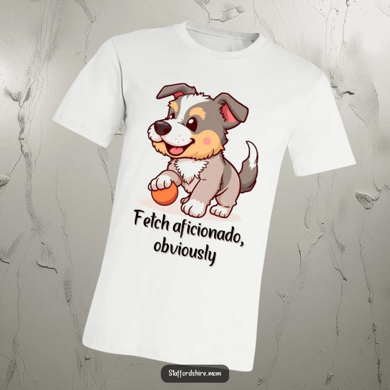 Funny Staffordshire t-shirt, excited dog playing fetch, wagging tail, energetic canine, humorous pet apparel, great funny gift.
